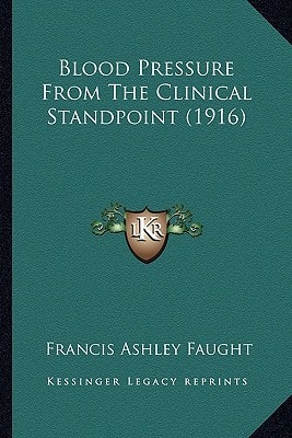 Blood Pressure From The Clinical Standpoint (1916)
