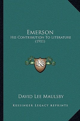 Emerson: His Contribution To Literature (1911)