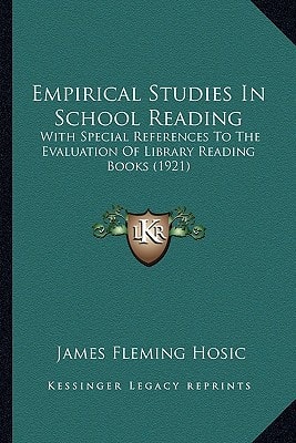 Empirical Studies In School Reading: With Special References To The Evaluation Of Library Reading Books (1921)