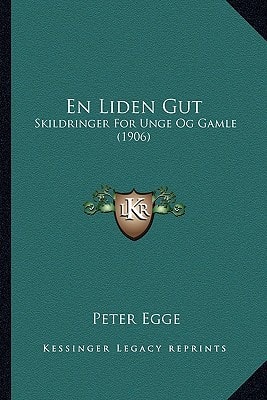 En Liden Gut: Skildringer For Unge Og Gamle (1906)