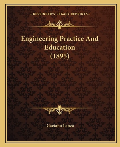 Engineering Practice And Education (1895)