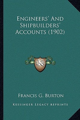 Engineers' And Shipbuilders' Accounts (1902)