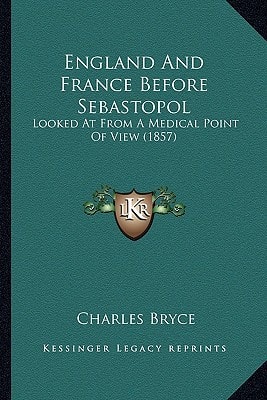 England And France Before Sebastopol: Looked At From A Medical Point Of View (1857)