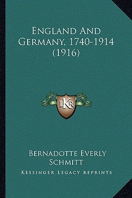 England And Germany, 1740-1914 (1916)
