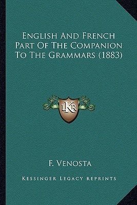 English And French Part Of The Companion To The Grammars (1883)