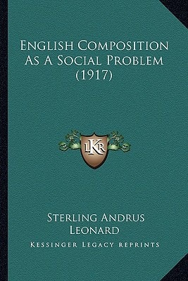 English Composition As A Social Problem (1917)