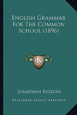 English Grammar For The Common School (1896)
