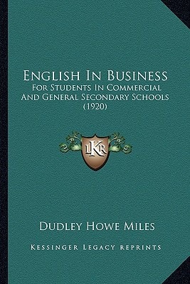 English In Business: For Students In Commercial And General Secondary Schools (1920)