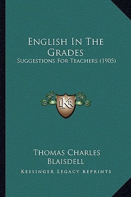 English In The Grades: Suggestions For Teachers (1905)