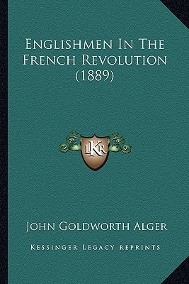 Englishmen In The French Revolution (1889)