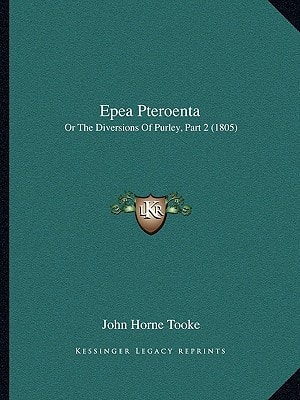 Epea Pteroenta: Or The Diversions Of Purley, Part 2 (1805)