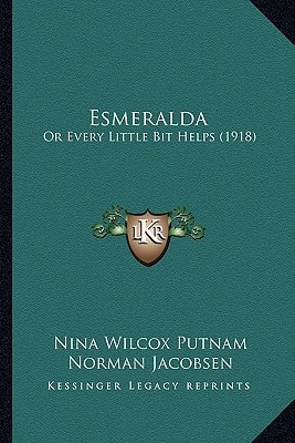 Esmeralda: Or Every Little Bit Helps (1918)