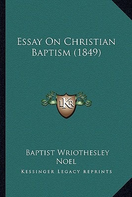 Essay On Christian Baptism (1849)