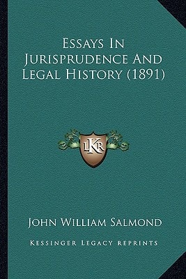 Essays In Jurisprudence And Legal History (1891)