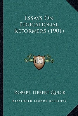 Essays On Educational Reformers (1901)