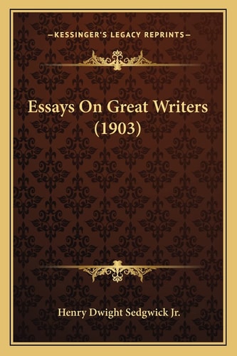 Essays On Great Writers (1903)