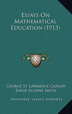 Essays On Mathematical Education (1913)
