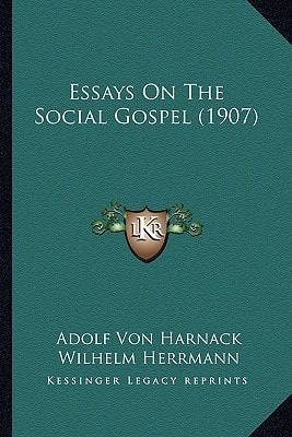 Essays On The Social Gospel (1907)