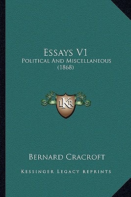 Essays V1: Political And Miscellaneous (1868)