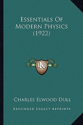 Essentials Of Modern Physics (1922)