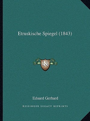 Etruskische Spiegel (1843)
