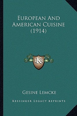 European And American Cuisine (1914)