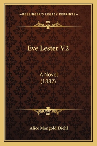 Eve Lester V2: A Novel (1882)