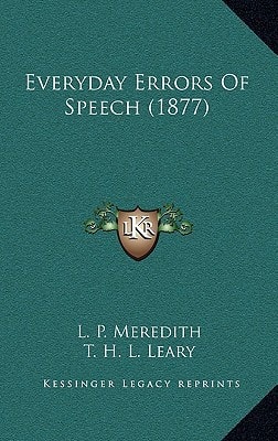 Everyday Errors Of Speech (1877)