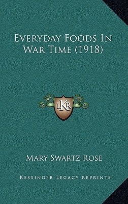 Everyday Foods In War Time (1918)