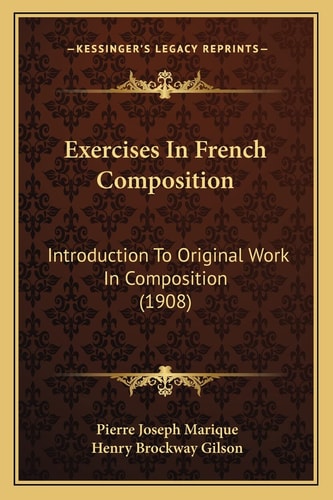 Exercises In French Composition: Introduction To Original Work In Composition (1908)