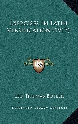 Exercises In Latin Versification (1917)