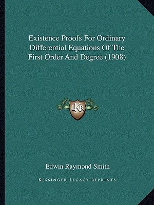 Existence Proofs For Ordinary Differential Equations Of The First Order And Degree (1908)