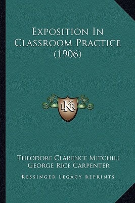 Exposition In Classroom Practice (1906)