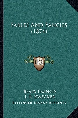 Fables And Fancies (1874)