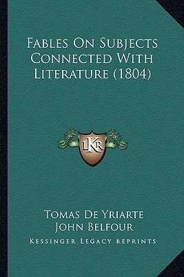 Fables on Subjects Connected with Literature (1804)