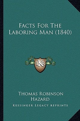 Facts For The Laboring Man (1840)