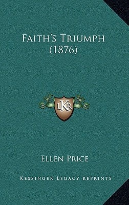 Faith's Triumph (1876)