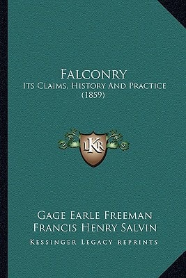 Falconry: Its Claims, History And Practice (1859)