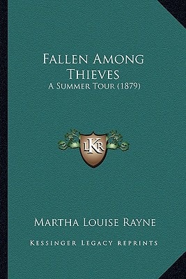Fallen Among Thieves: A Summer Tour (1879)