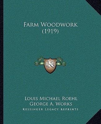 Farm Woodwork (1919)