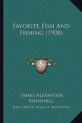 Favorite Fish And Fishing (1908)