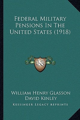Federal Military Pensions In The United States (1918)