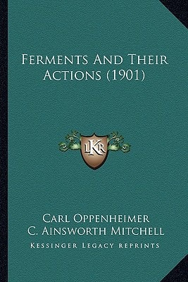 Ferments And Their Actions (1901)
