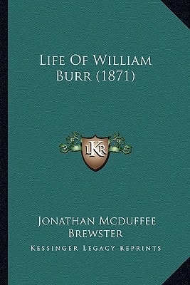 Life Of William Burr (1871)