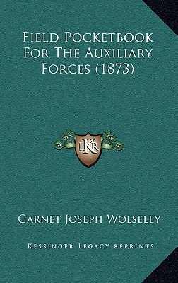 Field Pocketbook For The Auxiliary Forces (1873)