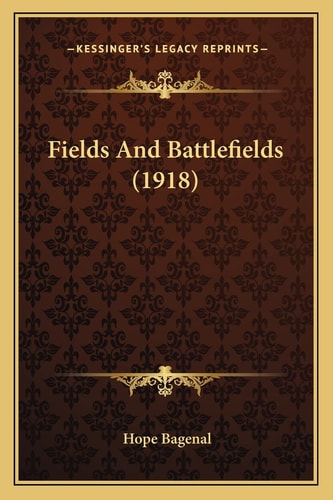 Fields And Battlefields (1918)