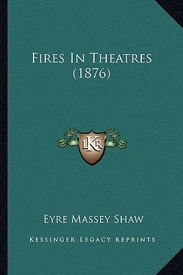 Fires In Theatres (1876)