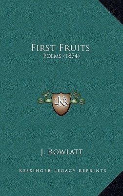 First Fruits: Poems (1874)