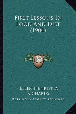 First Lessons In Food And Diet (1904)