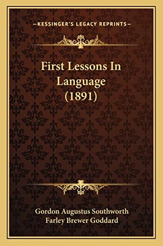 First Lessons In Language (1891)